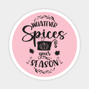 Whatever Spices Your Season Magnet